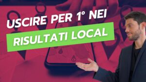 Local SEO per piccole imprese e attività locali: posizionarsi sulle mappe e nelle serp locali.